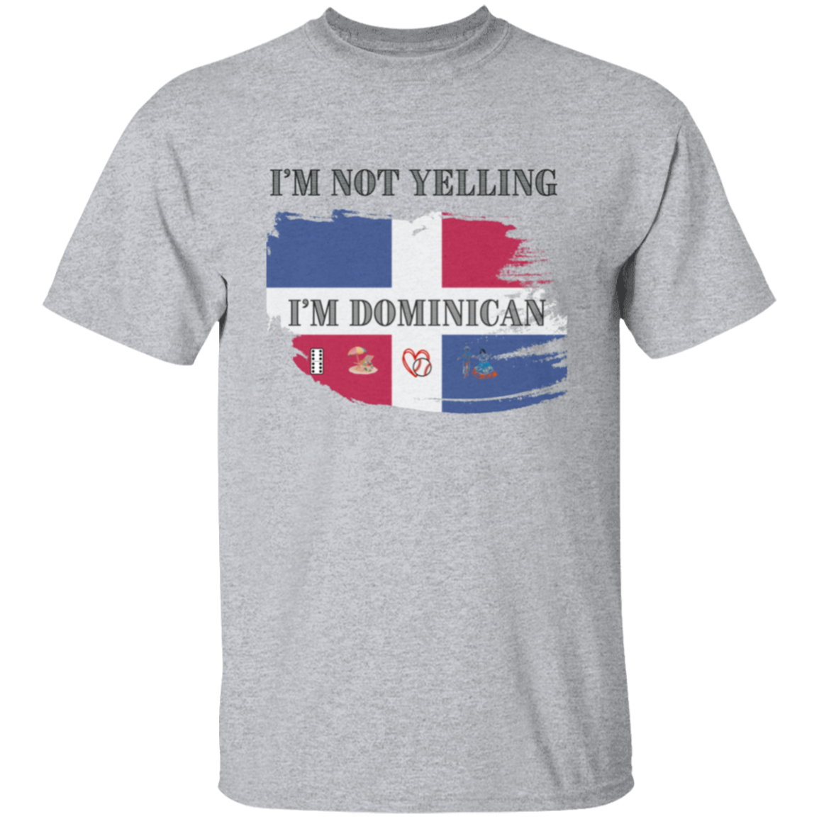 I'm Dominican T-Shirt